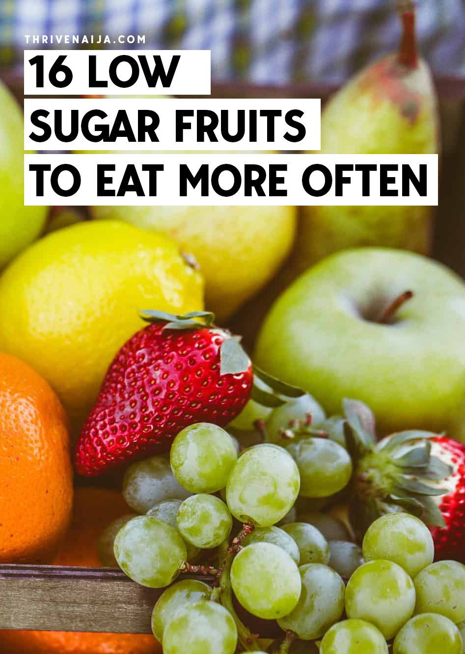 16 Low Sugar Fruits For The Non Sweet Tooths