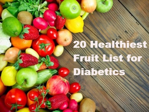 20 Healthiest Fruit List for Diabetics