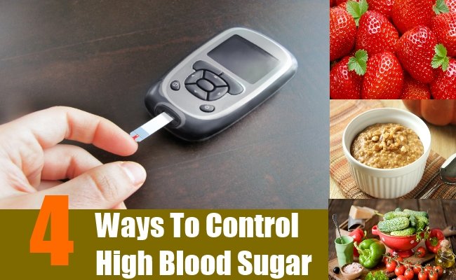 4 Ways To Control High Blood Sugar With Diet
