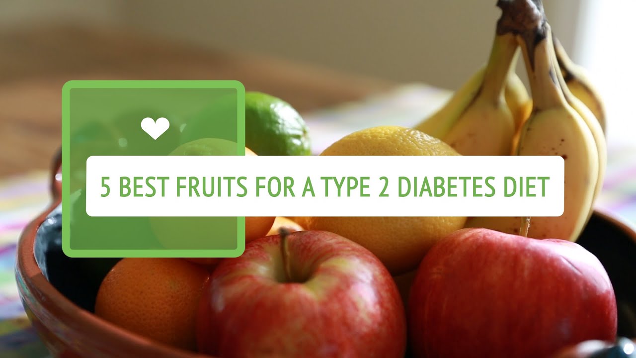 5 Best Fruits for a Type 2 Diabetes Diet