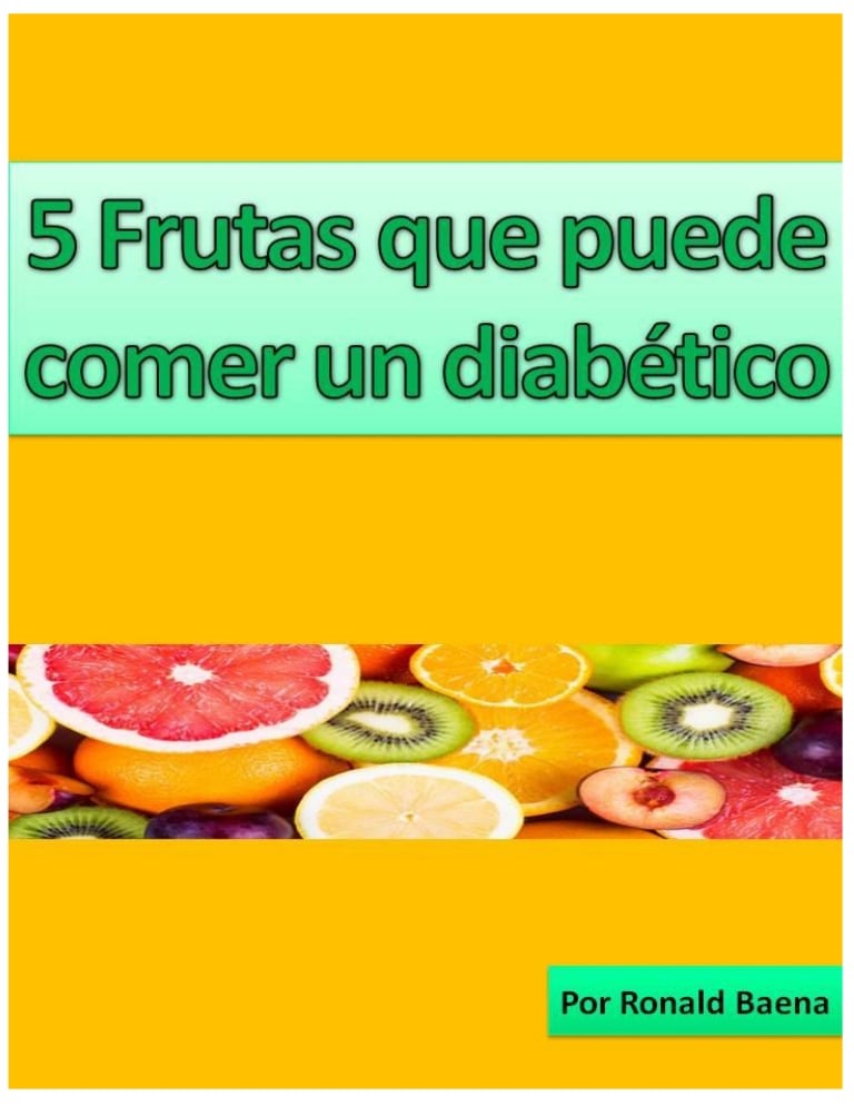 5 frutas para diabéticos sin restricciones que puedes comer