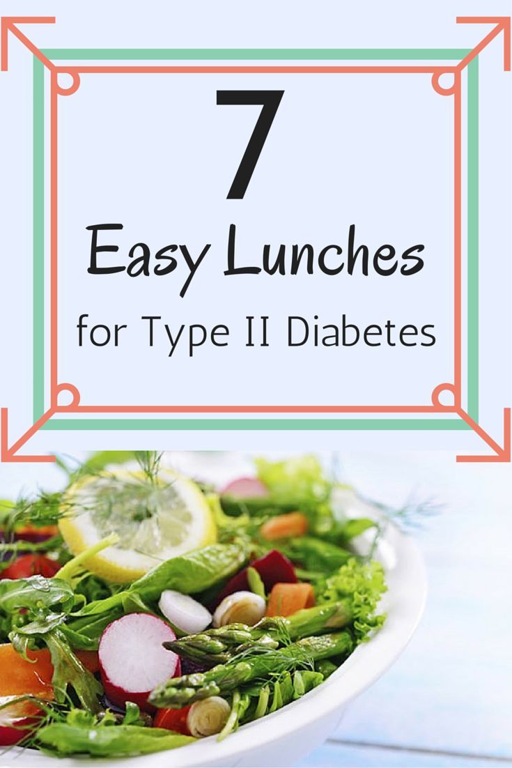 7 Easy Lunches for Type 2 Diabetes