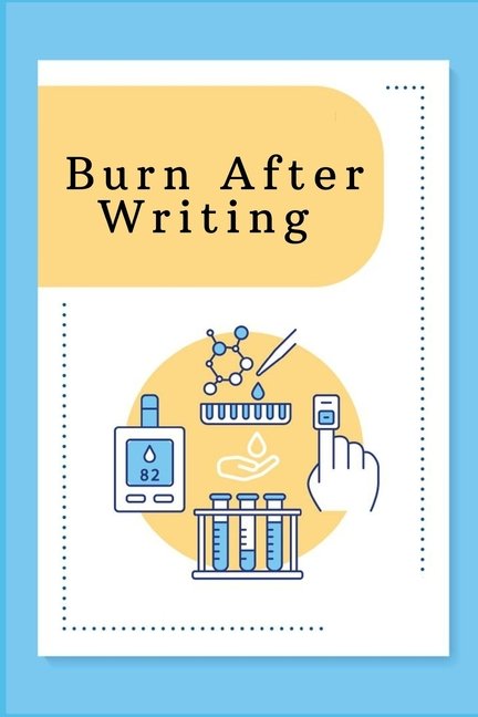 Burn After Writing : Blood Glucose Log Book, Daily Record ...