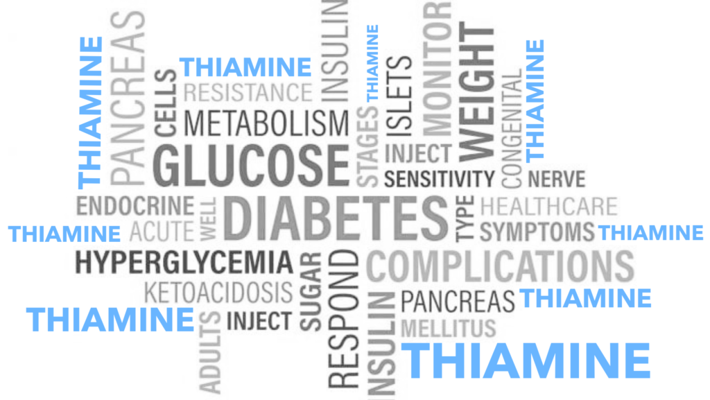 Diabetes & Thiamine Vitamin B1 Deficiency
