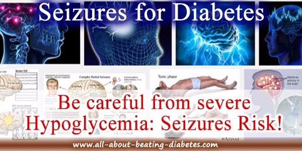 Diabetic seizures causes, symptoms, treatment