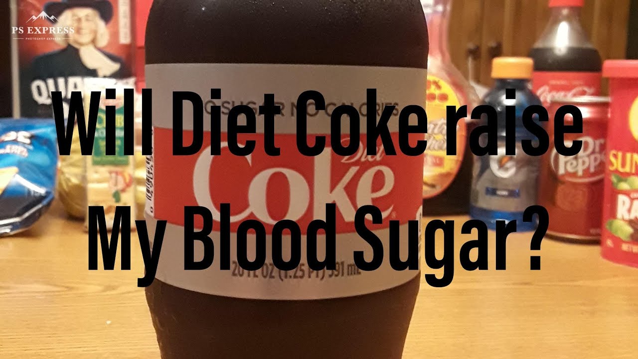 #dietcoke Will Diet Coke raise my Blood Sugar?