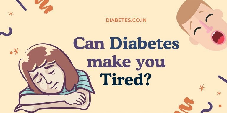 Does Diabetes make you Tired?