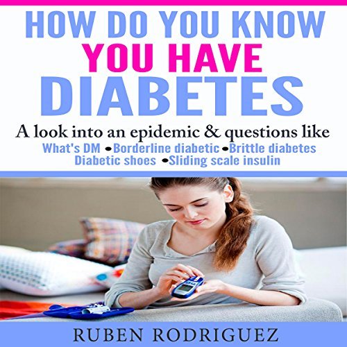 How Do You Know You Have Diabetes by Ruben Rodriguez