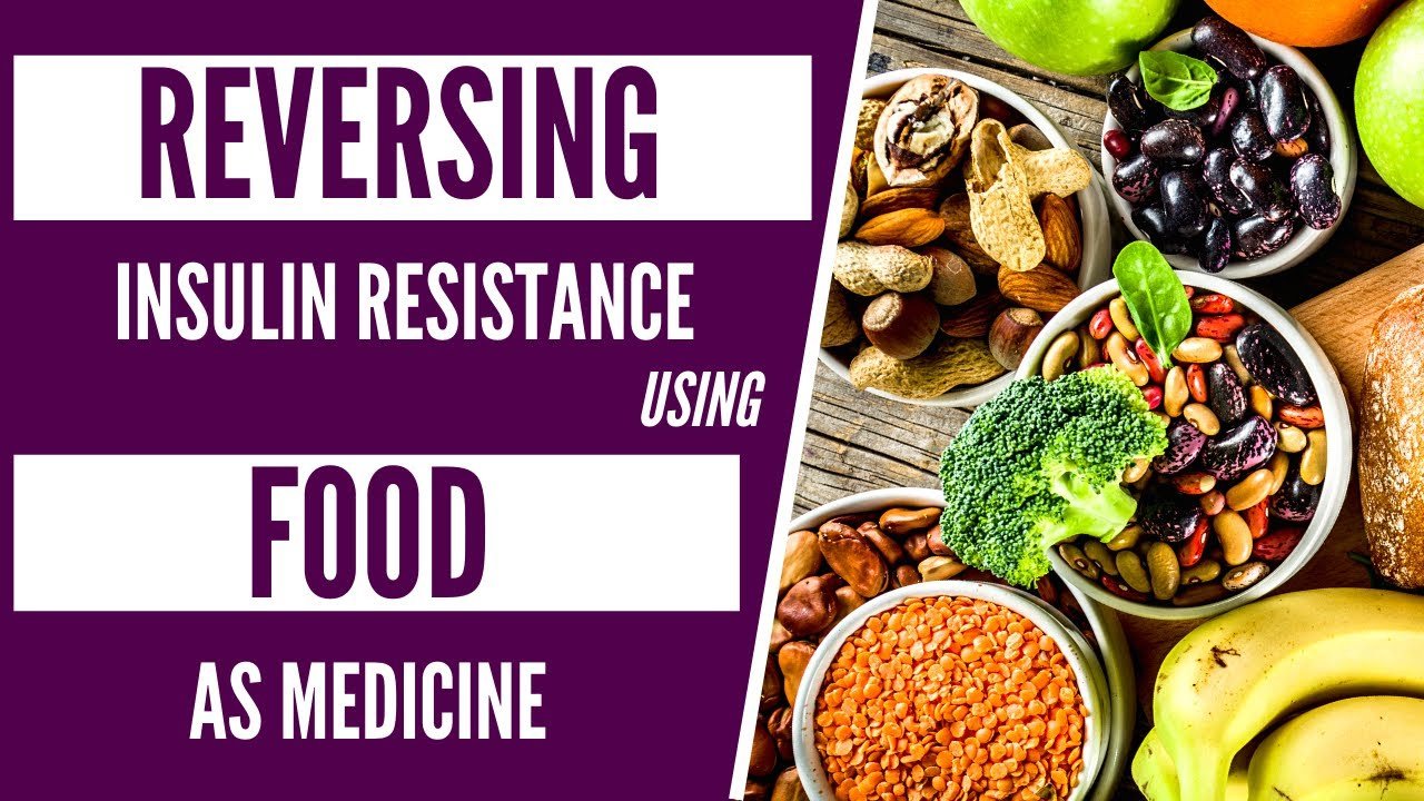 Insulin Resistance Explained: What To Eat and Why with ...