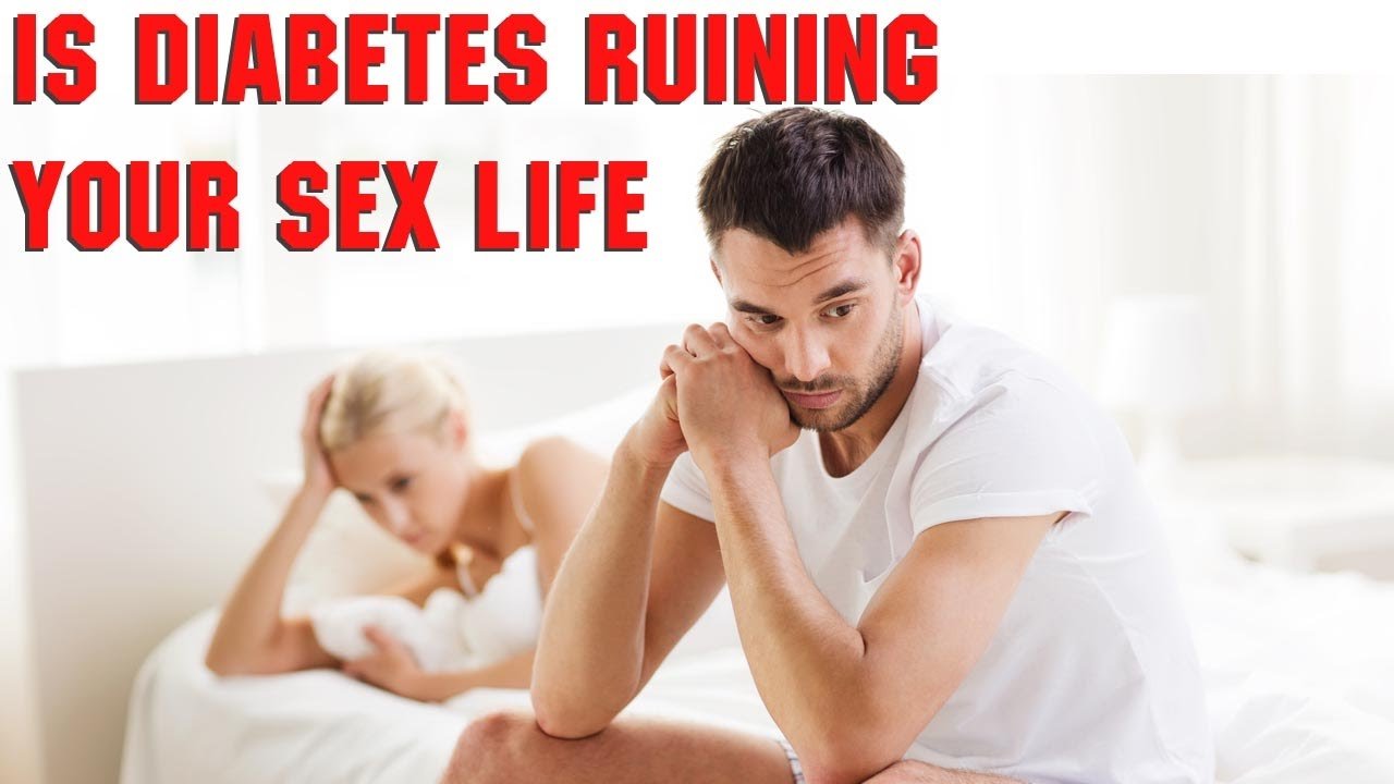 Is diabetes ruining your sex life? Reasons why this ...