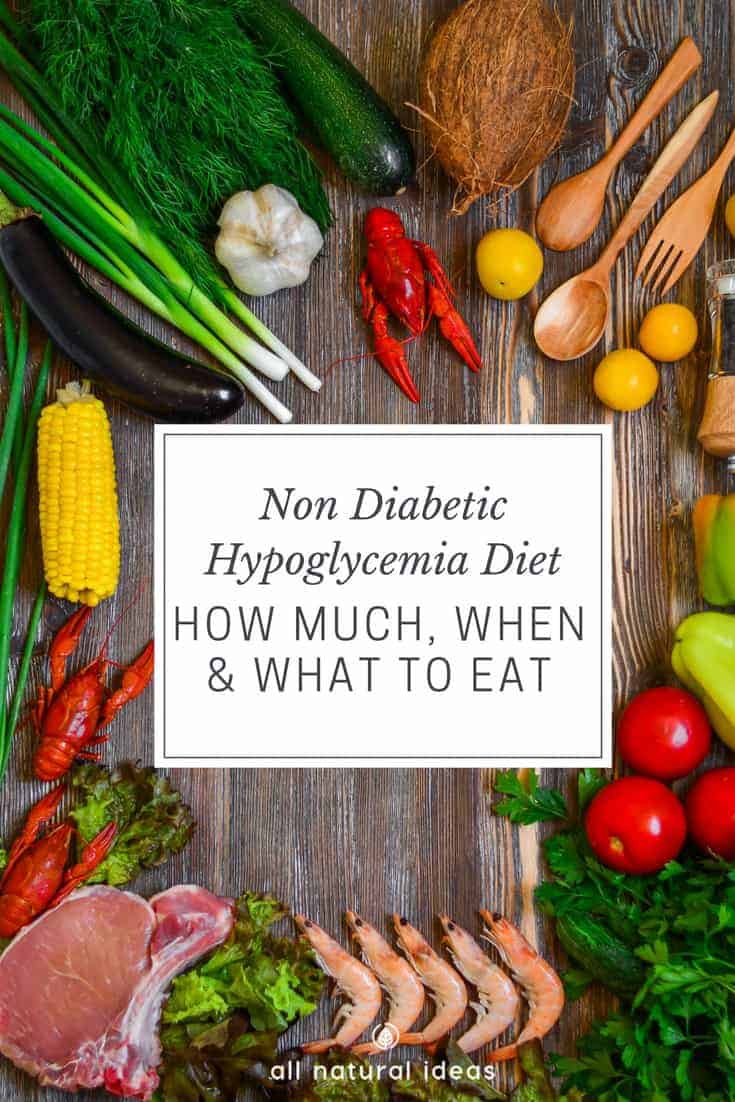 Non Diabetic Hypoglycemia Diet: When & What to Eat