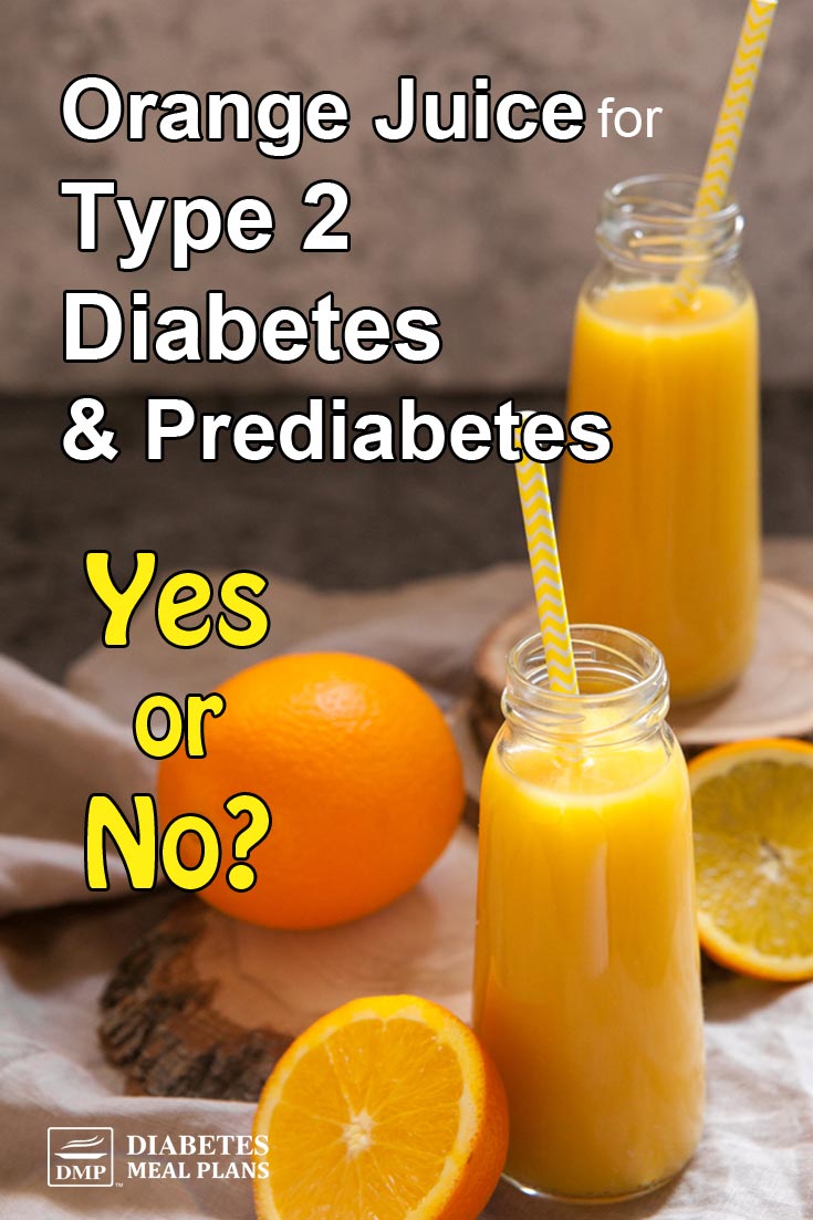 Orange Juice for Diabetes & Prediabetes: Yes or No?