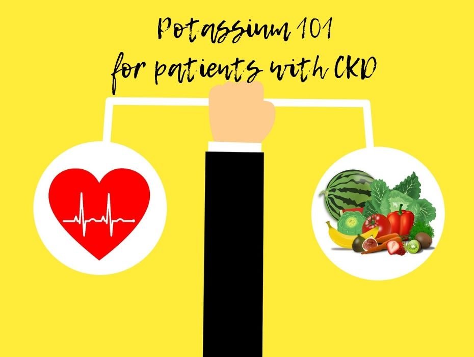 Potassium 101 for patients with kidney disease (CKD)
