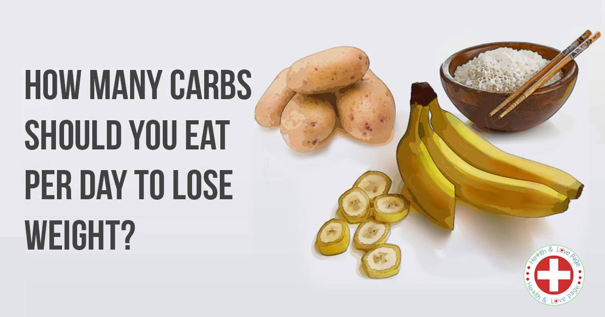 The Ideal Amount of Daily Carb Intake for Weight Loss ...