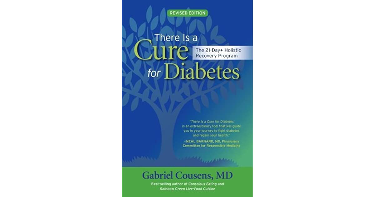 There Is a Cure for Diabetes, Revised Edition: The 21