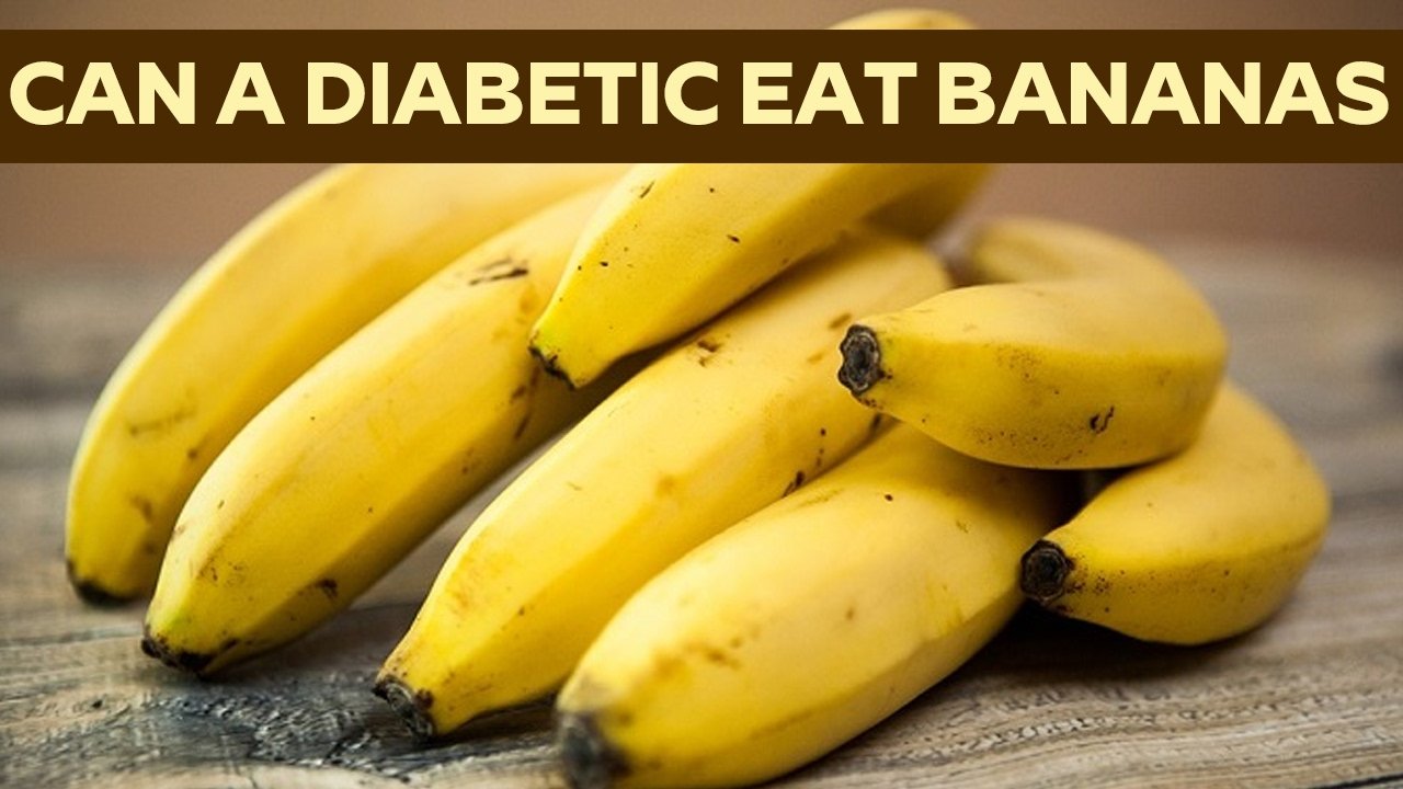 Video: Can a Diabetic Eat Bananas â Banana Is Good Or Bad For Diabetes
