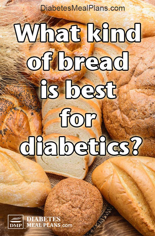 What kind of bread is best for diabetics?