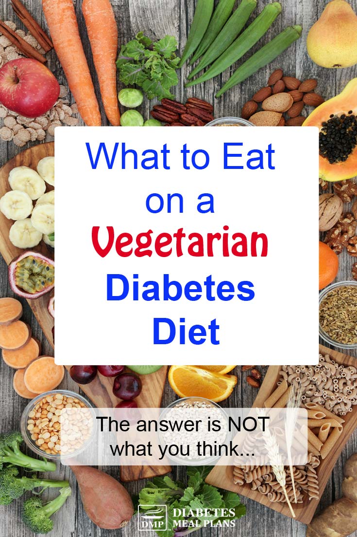 What to Eat on a Vegetarian Diabetes Diet